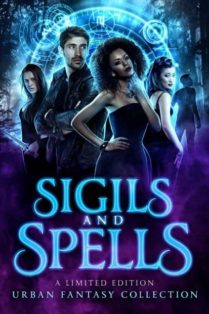 Featuring SIGILS & SPELLS By Various Authors Including Amy Evans - S. J ...