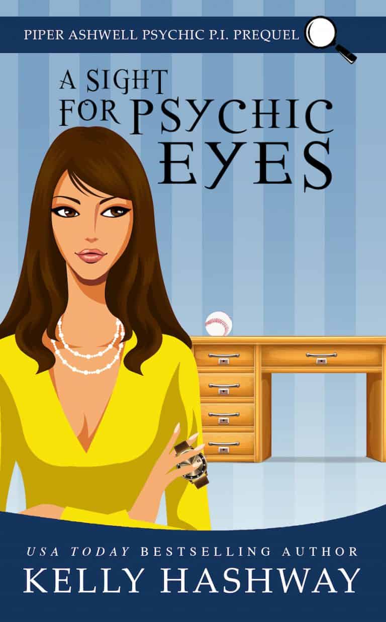 Featuring A SIGHT FOR PSYCHIC EYES By Kelly Hashway - S. J. Pajonas